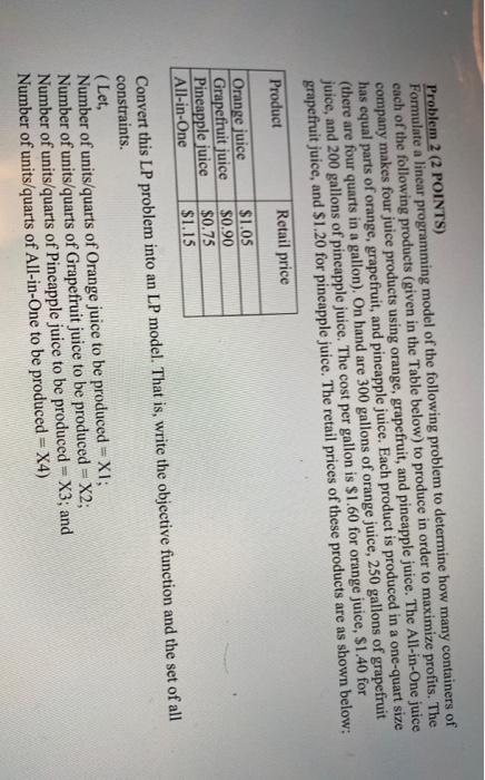 Problem 2 (2 POINTS) Formulate a linear