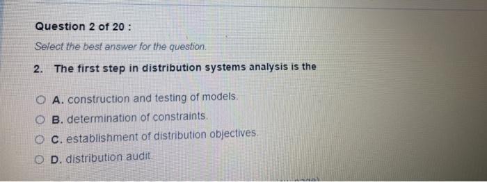 Question 2 of 20 : Select the best answer for the