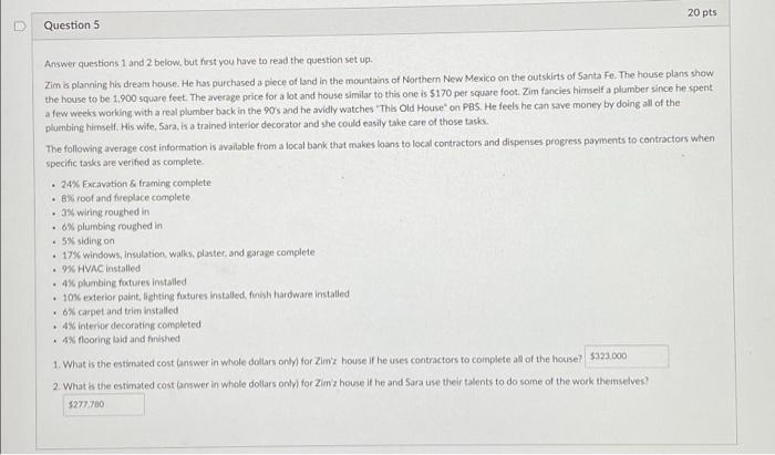 20 pts Question 5 Answer questions 1 and 2 below,