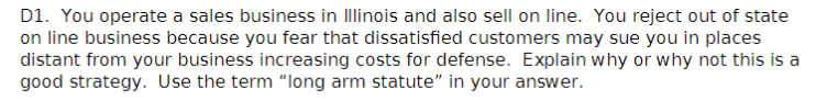 D1. You operate a sales business in Illinois and