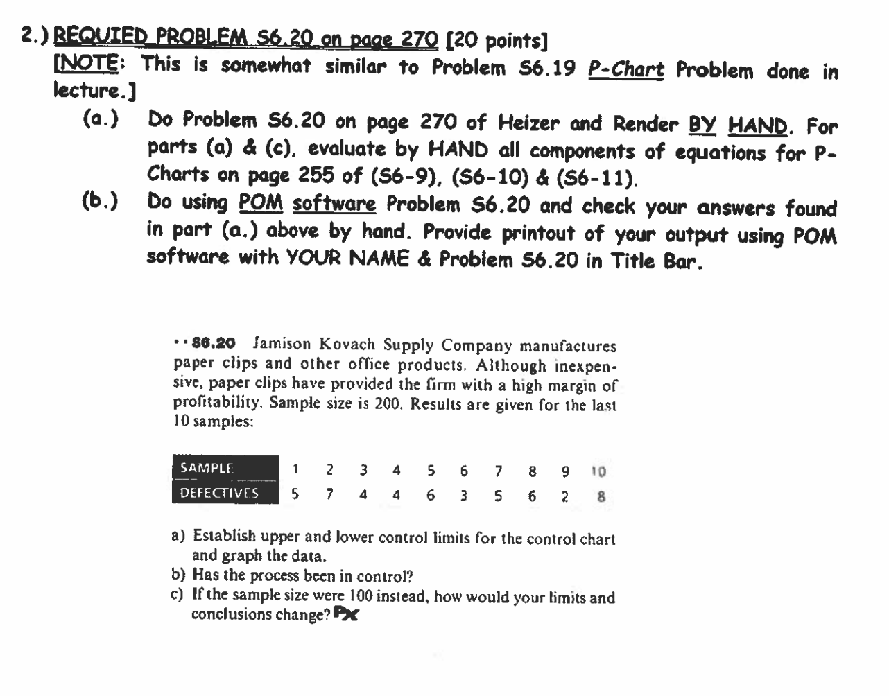 Please show specific hand calculations. 2.)