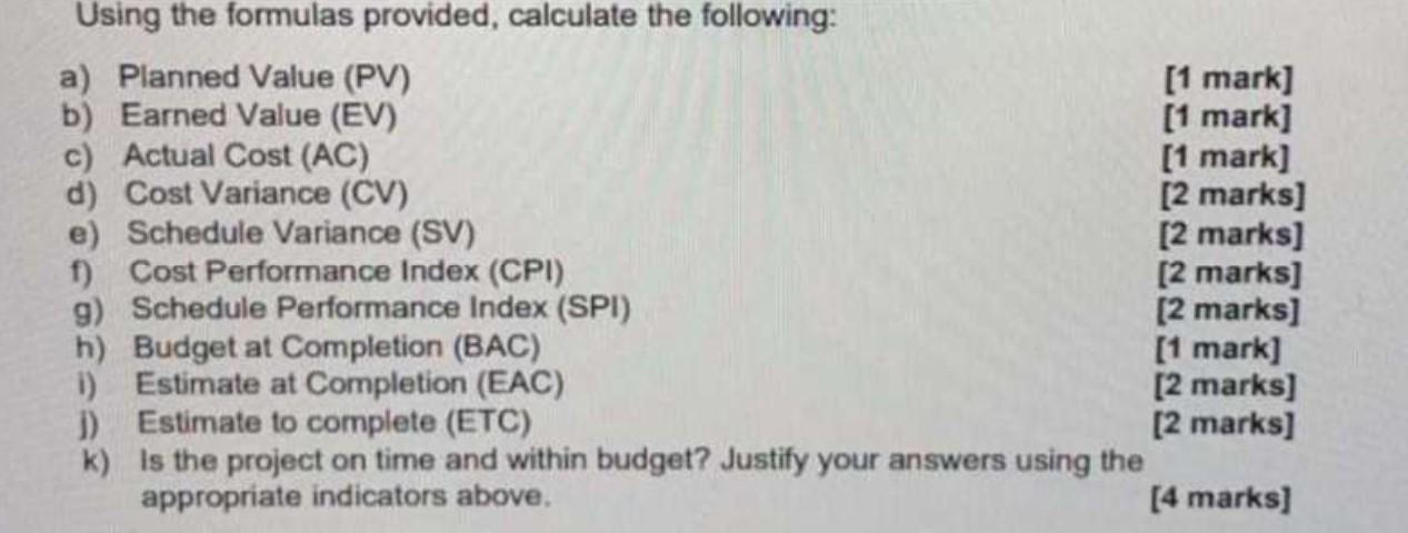 Question 2. Earned Value Analysis Using the data