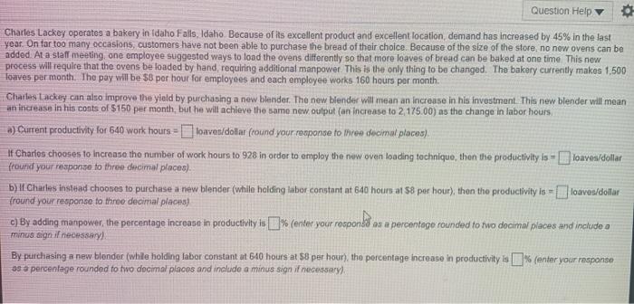 Question Help Charles Lackey operates a bakery in