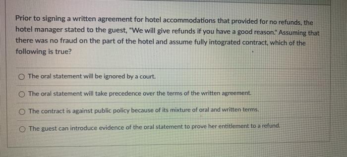 Prior to signing a written agreement for hotel