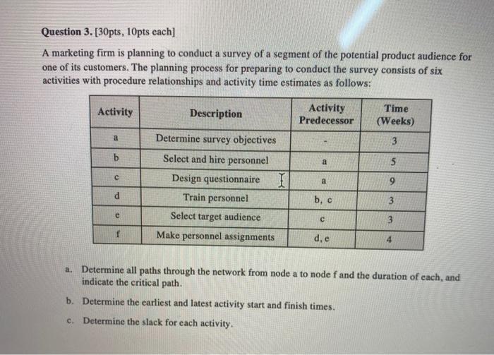 Question 3. [30pts, 10pts each] A marketing firm