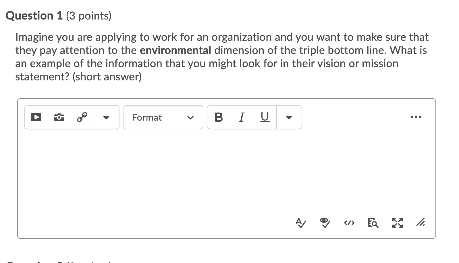 Question 1 (3 points) Imagine you are applying to