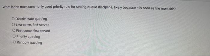 What is the most commonly used priority rule for