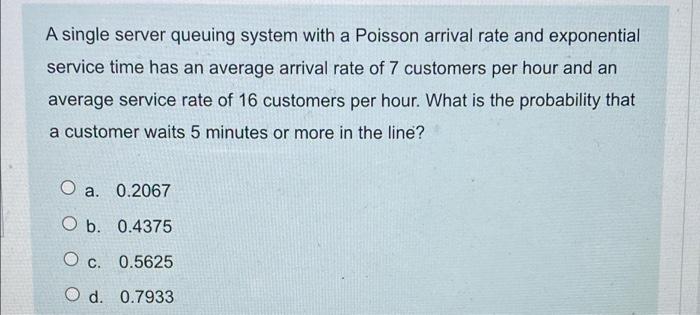 A single server queuing system with a Poisson