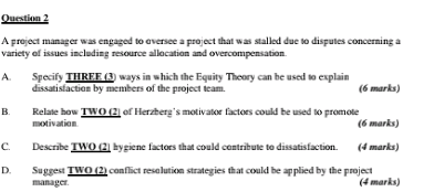 Question 2 A project manager was engaged to