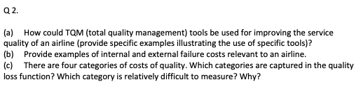 (a) How could TQM (total quality management)