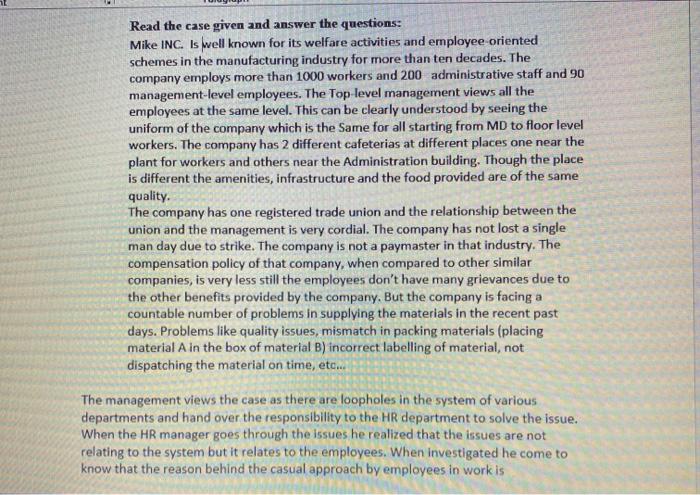 The Case Study. Read the case given and answer