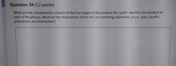 Question 34 (12 points) What are the