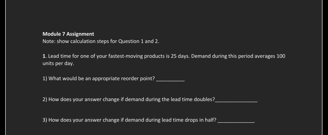 Module 7 Assignment Note: show calculation steps