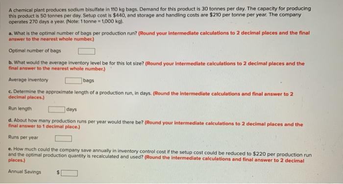 A chemical plant produces sodium bisulfate in 10