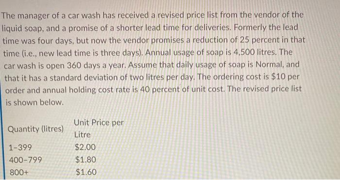 The manager of a car wash has received a revised