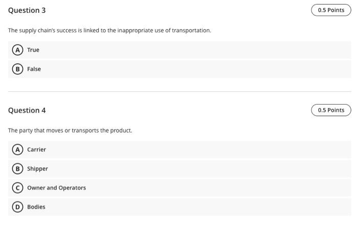 Question 3 0.5 Points The supply chain's success