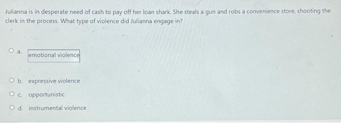 Julianna is in desperate need of cash to pay off