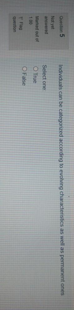 Question 5 Individuals can be categorized