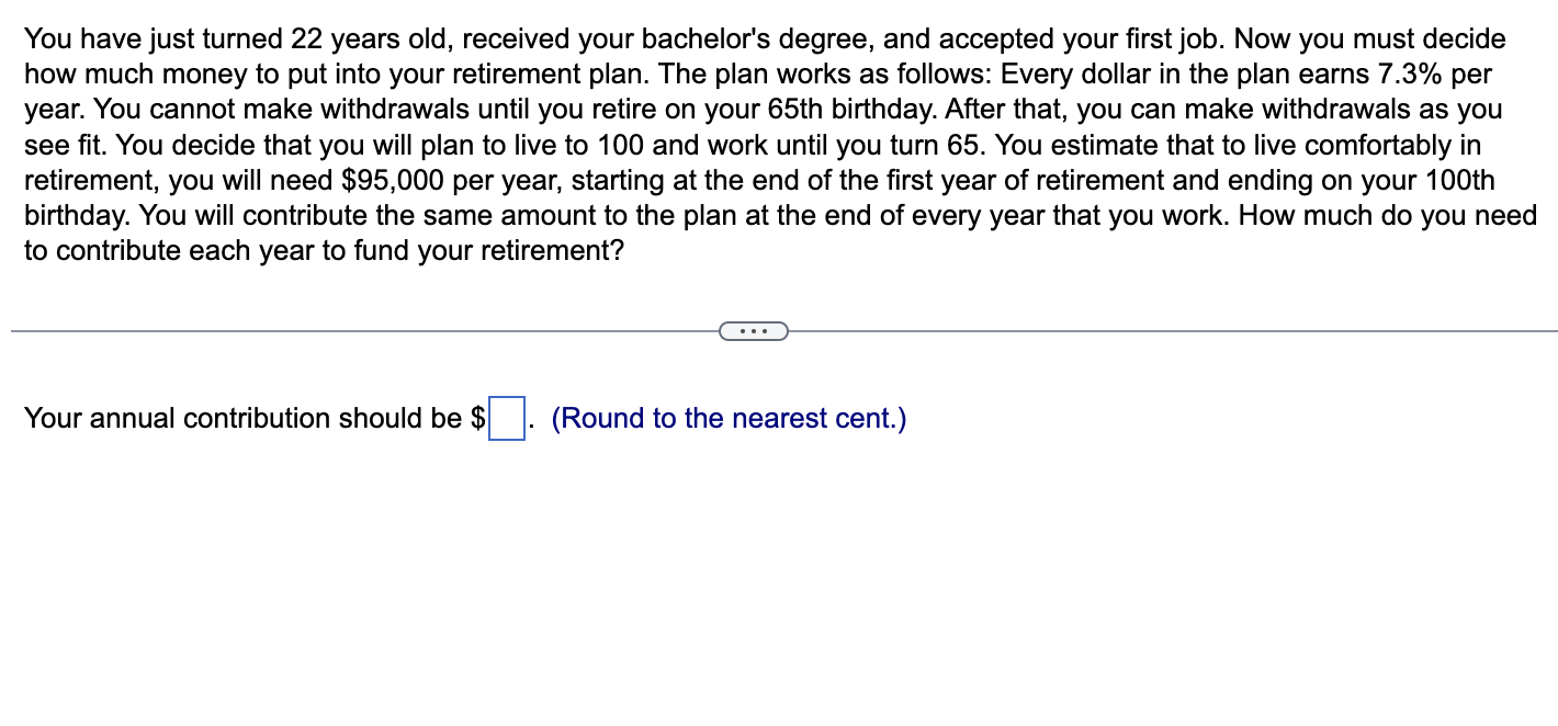 You have just turned 22 years old, received your