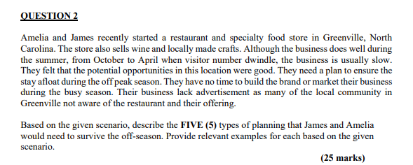 QUESTION 2 Amelia and James recently started a