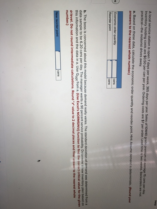 Help A local service station is open 7 days per