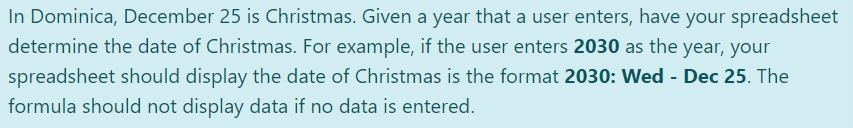 In Dominica, December 25 is Christmas. Given a