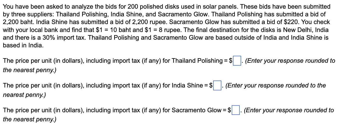 You have been asked to analyze the bids for 200