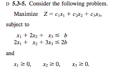 D 5.3-5. Consider the following problem. Maximize