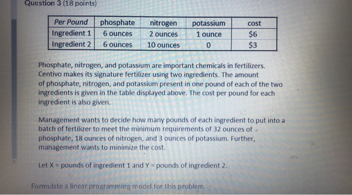 Question 3 (18 points) Per Pound Ingredient 1