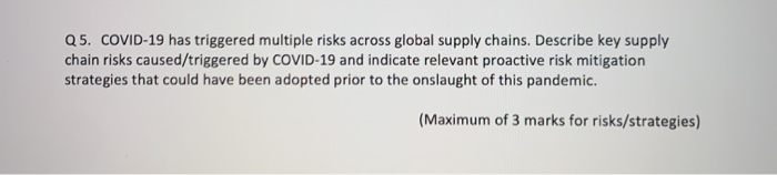 Q5. COVID-19 has triggered multiple risks across