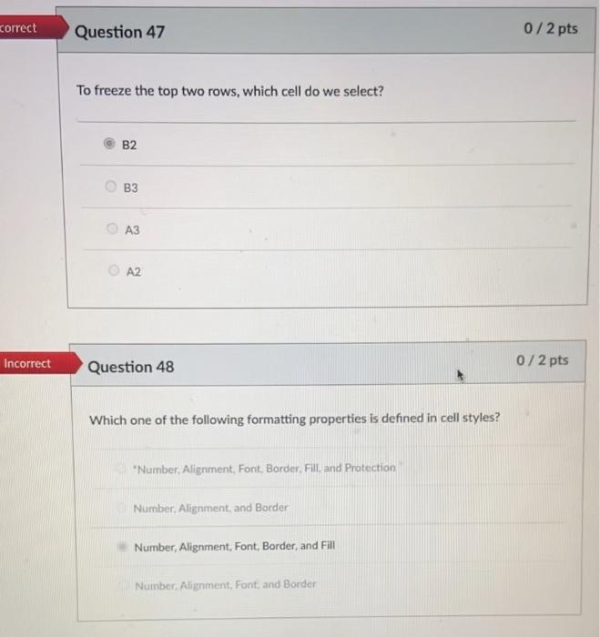correct Incorrect Question 47 To freeze the top