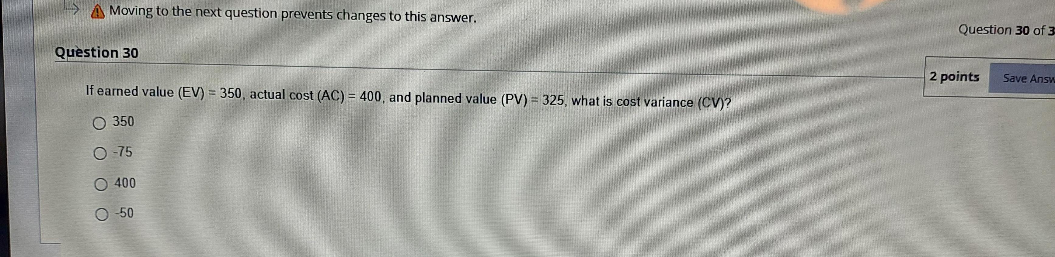..) A Moving to the next question prevents