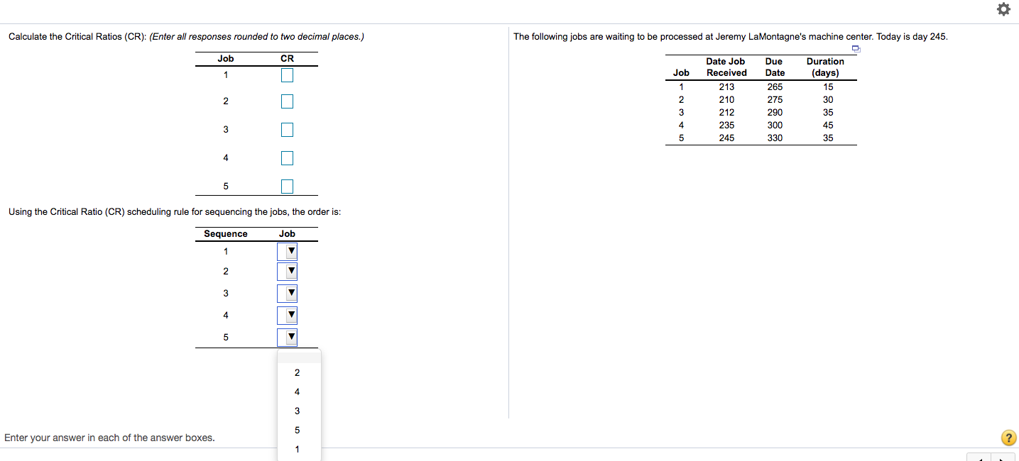 Calculate the Critical Ratios (CR): (Enter all