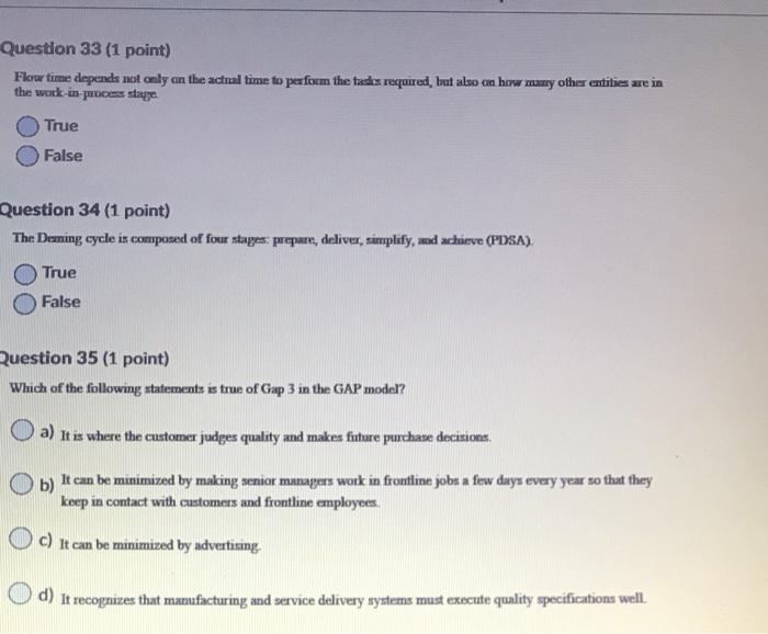 Question 33 (1 point) Flow time depends not only