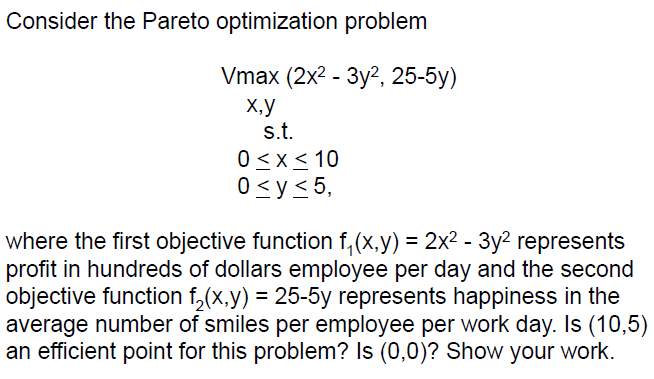 Consider the Pareto optimization problem Vmax