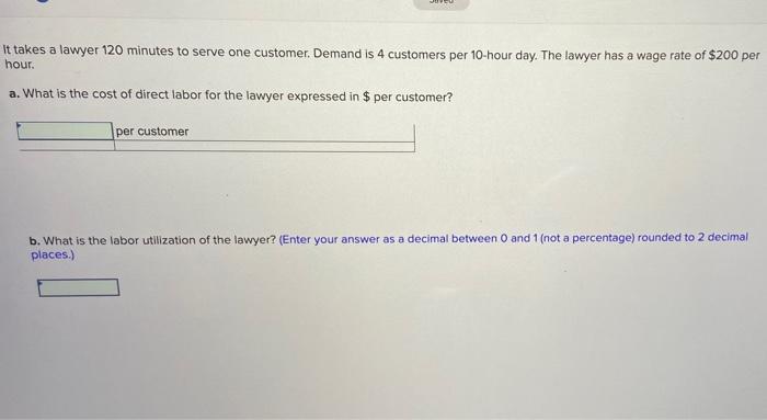It takes a lawyer 120 minutes to serve one