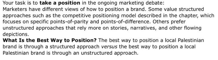 Your task is to take a position in the ongoing