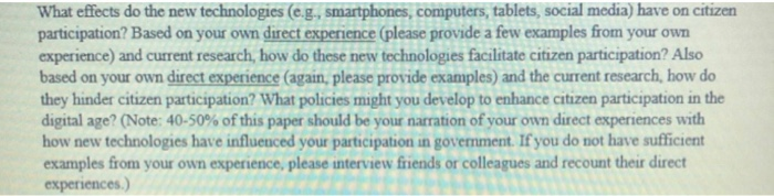 What effects do the new technologies (e.g.,