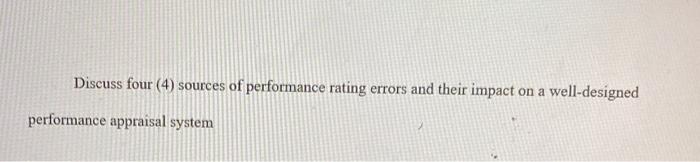 Discuss four (4) sources of performance rating