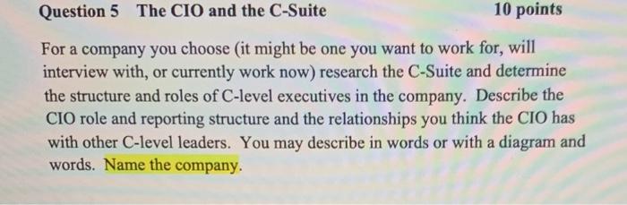 Question 5 The CIO and the C-Suite 10 points For