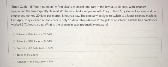 (Study Guide - different numbers] A firm cleans