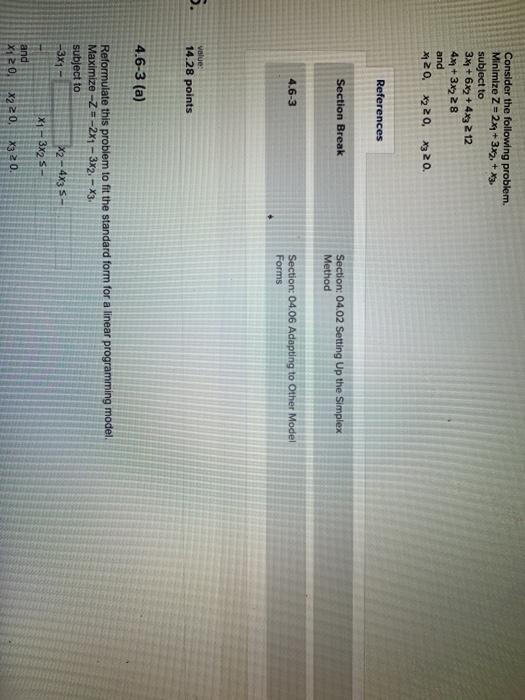 Consider the following problem. Minimize Z = 2x +