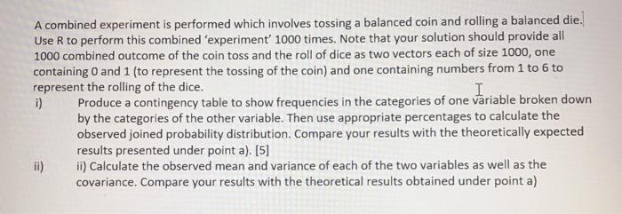 ANSWER ONLY WOTH R STUDIO A combined experiment