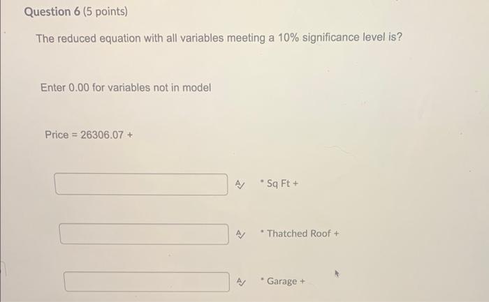 Question 6 (5 points) The reduced equation with