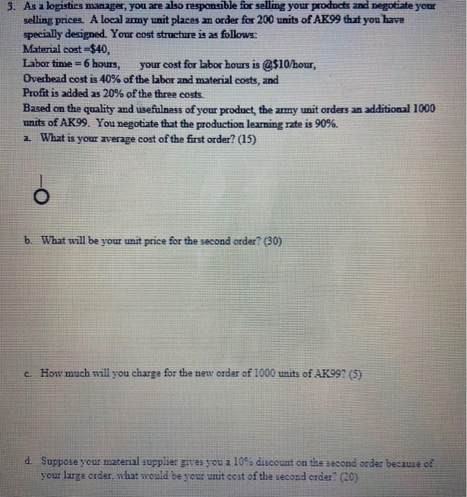 3. As a logisties manager, you are also