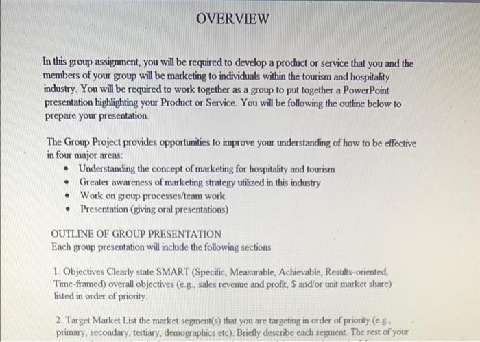 OVERVIEW In this group assignment, you will be