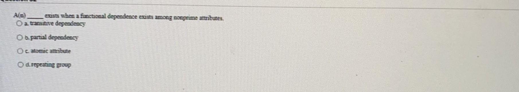 A(n) exists when a functional dependence exists