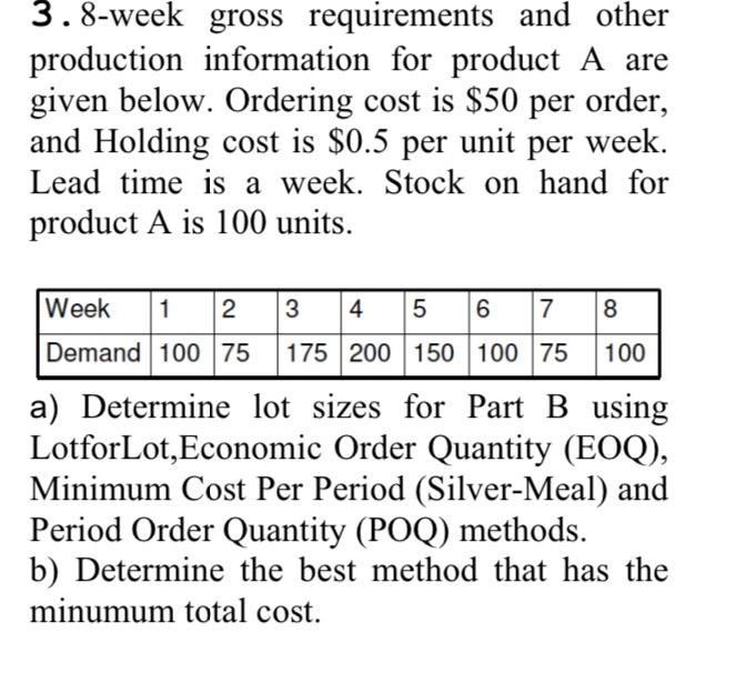 3. 8-week gross requirements and other production