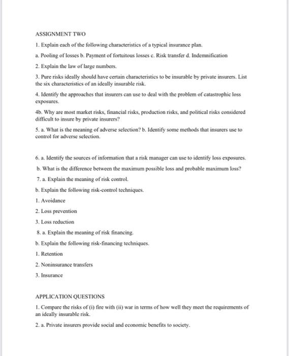 ASSIGNMENT TWO 1. Explain each of the following