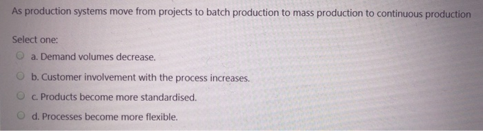 As production systems move from projects to batch